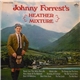 Johnny Forrest - Heather Mixture